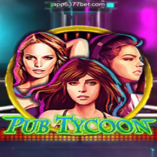 An Insight Into PubTycoon: A Leading Game on 5377bet.COM Platform