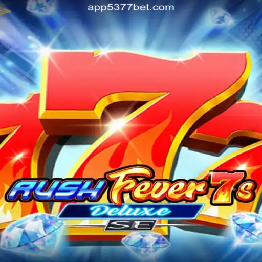 RushFever7sDeluxeSE: The Ultimate Slot Experience on 5377bet.COM