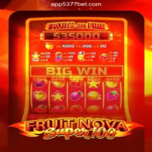 FruitNovaSuper100: The Advent of Fruit-Packed Excitement on 5377bet.COM