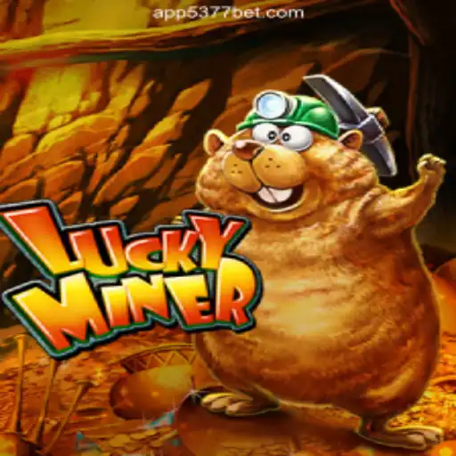 Exploring the Excitement of LuckyMiner on 5377bet.COM